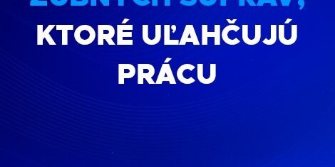 Zubné súpravy vychytávky