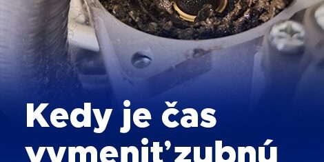 Kedy vymeniť zubnú súpravu